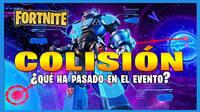 Fortnite: Evento final Colisin qu pas en el final de la T2 C3?