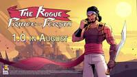 Ya es oficial: La versin final del prometedor y llamativo The Rogue Prince of Persia se estrenar en agosto