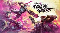 RAGE 2: La expansin 'El resurgir de los fantasmas' llega el 26 de septiembre