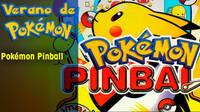 Verano de Pokémon: Pokémon Pinball