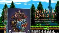 Cancelado el Kickstarter del juego de mesa de Shovel Knight, pero se relanzar pronto