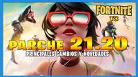 Fortnite Battle Royale: cambios y novedades del parche 21.20