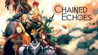 El juego de rol Chained Echoes logra financiarse en Kickstarter