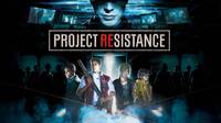 Project Resistance muestra todos los detalles de su jugabilidad en el TGS 2019