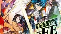 Tokyo Mirage Sessions #FE Encore muestra sus novedades más destacadas en Switch