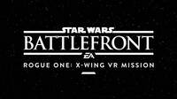 Star Wars: Battlefront - Rogue One: X-Wing VR Mission ya está disponible en PS4