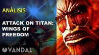 Vandal TV: Videoanlisis de A.O.T. Wings of Freedom