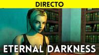 Jugamos en directo a Eternal Darkness de GameCube a partir de las 19:00