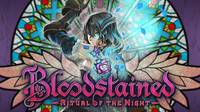 Bloodstained: Ritual of the Night se retrasa a 2019 y cancela la versin de PS Vita