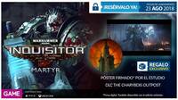 GAME detalla sus incentivos y ediciones para Warhammer 40.000: Inquisitor - Martyr