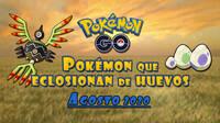 Pok�mon Go: Qu� Pok�mon aparecen en huevos de 2, 5, 7 y 10 km (agosto 2020)