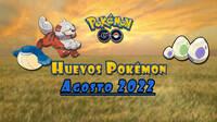 Pokémon GO: Qué Pokémon aparecen en huevos de 2, 5, 7, 10 y 12 km (agosto 2022)