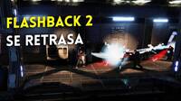 Flashback 2 retrasa su lanzamiento y llegar� en 2023