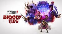 Dying Light 2 anuncia su primera gran expansin de historia: Bloody Ties