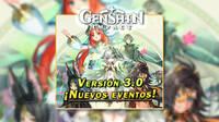Genshin Impact: Nuevos eventos y gachapón de la v3.0 | Fechas y detalles
