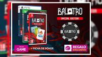 Reserva Balatro y su Special Edition en GAME y llévate una ficha de pokér exclusiva de regalo