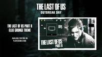 The Last of Us Part II celebra su Día del Brote con un tema gratuito en PS4 y mucho más
