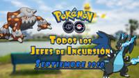 Pokémon Go: Jefes de incursiones de septiembre 2020 (1 a 5 y Mega Incursiones)