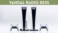 Vandal Radio 8x05 - Todo sobre PS5: fecha, precio, juegos de lanzamiento...