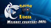Pokémon GO: ¿Cómo vencer a Lugia en incursiones? Mejores counters (septiembre 2021)