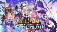 Genshin Impact v2.1 ya disponible: Nuevos personajes, islas de Inazuma, pesca y más