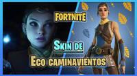 Fortnite anuncia la skin de Eco caminavientos, la herona de Unreal Engine 5