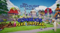 Disney Dreamlight Valley: 10 consejos básicos para principiantes que debes conocer