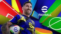 El nuevo eFootball ya est aqu: Sin contratos, los amistosos que queran los fans y todas las novedades