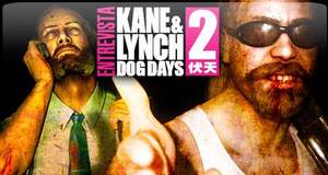 Las claves de Kane and Lynch 2
