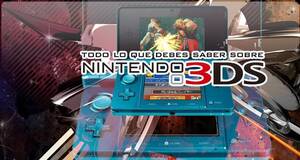 Todo lo que debes saber sobre Nintendo 3DS