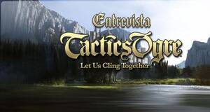 Tactics Ogre: Let Us Cling Together