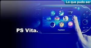 Lo que pudo ser PlayStation Vita