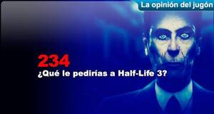 La Opinión del Jugón ¿Qué le pedirías a Half-Life 3?