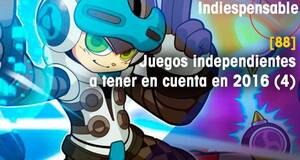 Indiespensable Juegos independientes a tener en cuenta en 2016 (4)