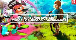 Nintendo Switch: Todos los juegos confirmados