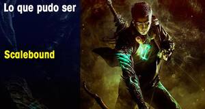 Lo que pudo ser Scalebound