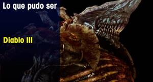 Lo que pudo ser El otro Diablo III