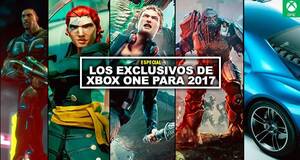 Los exclusivos de Xbox One para 2017