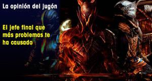 La Opinión del Jugón El jefe final que más problemas te ha causado