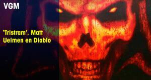 Vandal Game Music Tristram. Matt Uelmen en Diablo