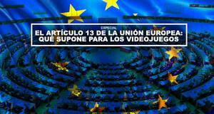 El art�culo 13 de la Uni�n Europea: Qu� supone para los videojuegos