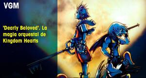 Vandal Game Music 'Dearly Beloved'. La magia orquestal de Kingdom Hearts