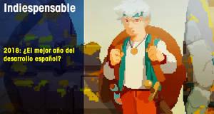 Indiespensable ¿El mejor año del desarrollo español?