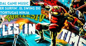 Vandal Game Music 'Sewer Surfin'. El swing de Las Tortugas Ninja