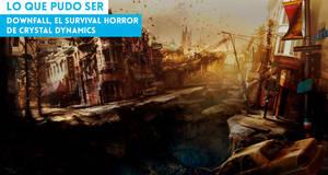 Lo que pudo ser Downfall, el survival horror de Crystal Dynamics