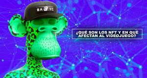 Qu son los NFT y su implicacin en la industria del videojuego