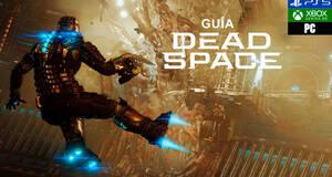 Guía Dead Space Remake