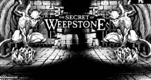 The Secret of Weepstone - Impresiones