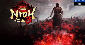 Gu�a Nioh 3, trucos, consejos y secretos