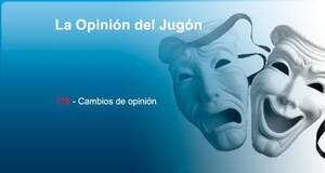 La Opinión del Jugón Cambios de opinión